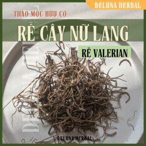Rễ Nữ Lang (Valerian Root) hữu cơ | Deluna Herbal